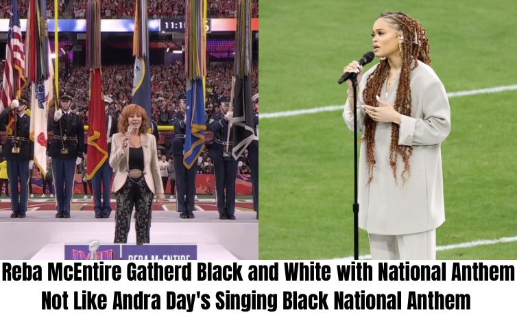 Reba McEntire Gatherd Black and White with National Anthem Not Like Andra Day’s Singing Black National Anthem