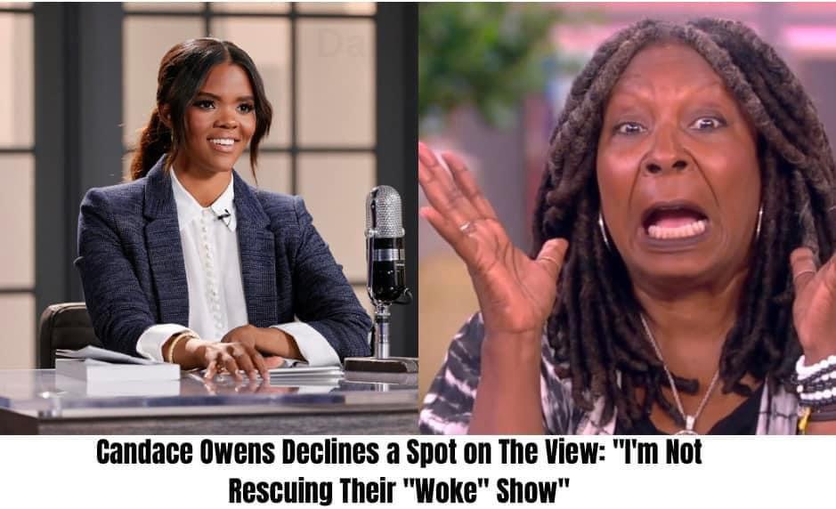 Breaking: Candace Owens Declines a Spot on The View: “I’m Not Rescuing Their “Woke” Show”